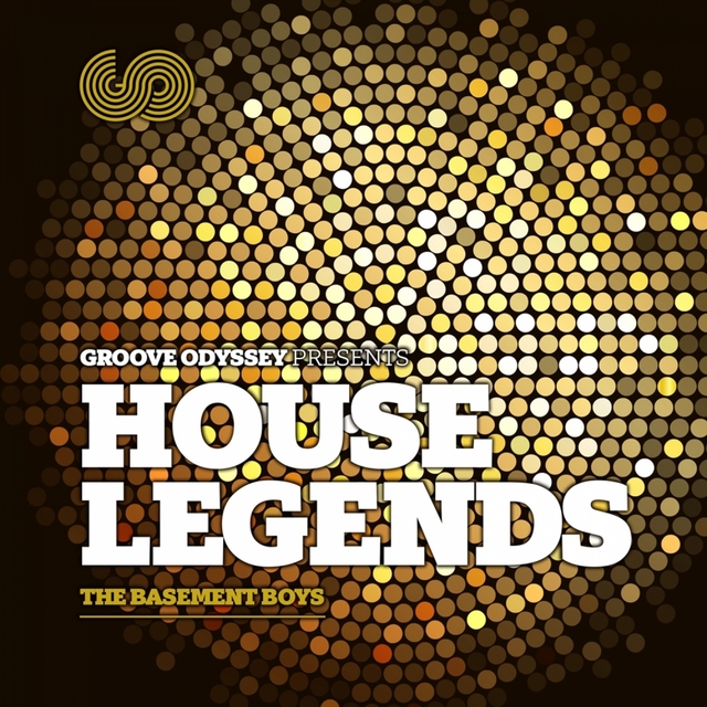 Couverture de Groove Odyssey Presents House Legends, Vol. 1: The Basement Boys