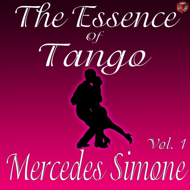 The Essence of Tango: Mercedes Simone, Vol. 1