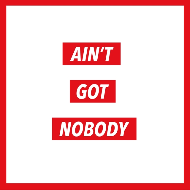 Couverture de Ain't Got Nobody