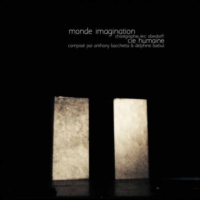 Monde imagination (Ouverture) [Musique du spectacle de La Compagnie Humaine]