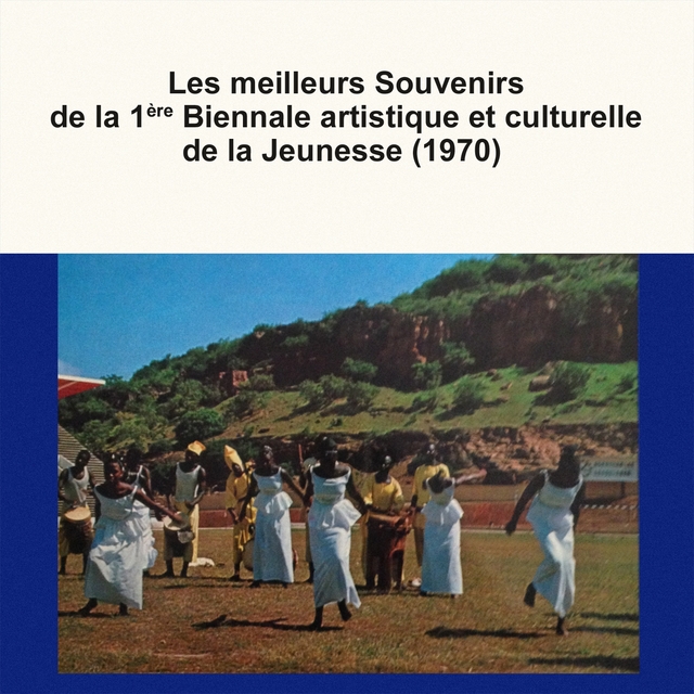 Les meilleurs souvenirs de la 1ère biennale artistique et culturelle de la jeunesse