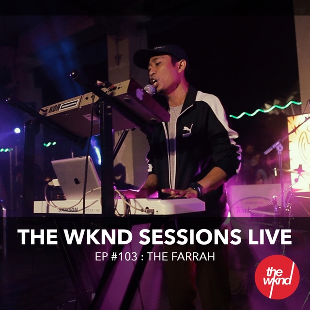 Couverture de The WKND Sessions Ep. 103: The Farrah