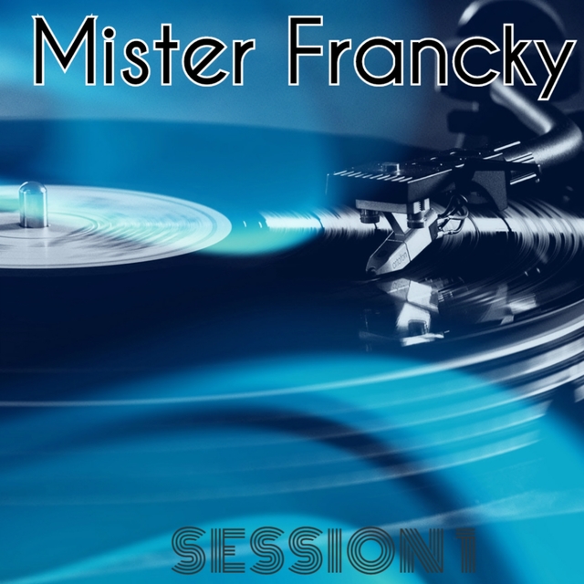 Mister Francky Session