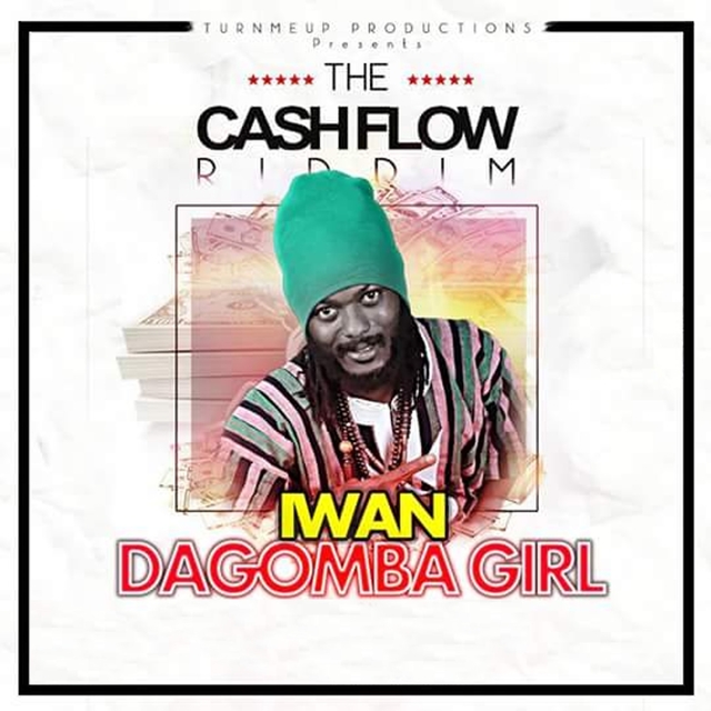 Couverture de Dagomba Girl Ungrateful (The Cashflow Riddim) [Turn Me Up Productions Presents]