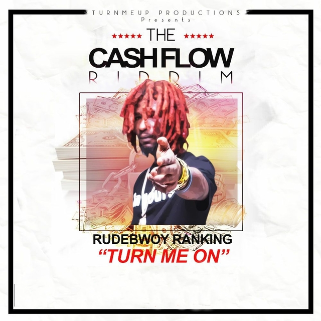 Couverture de Turn Me On (The Cashflow Riddim) [Turn Me Up Productions Presents]