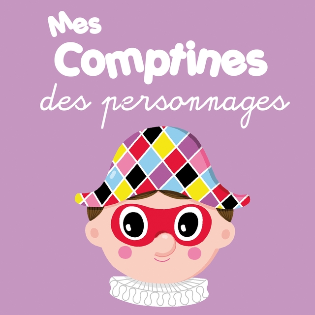 Couverture de Mes comptines des personnages