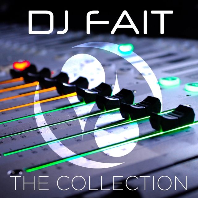 Couverture de DJ Fait: The Collection