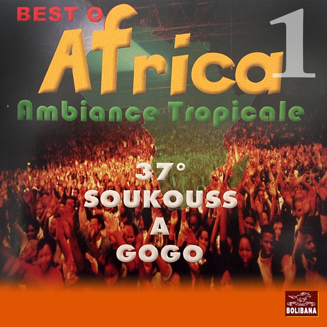 Couverture de Best of Africa, Vol. 1 (Ambiance tropical) [Soukouss à gogo]