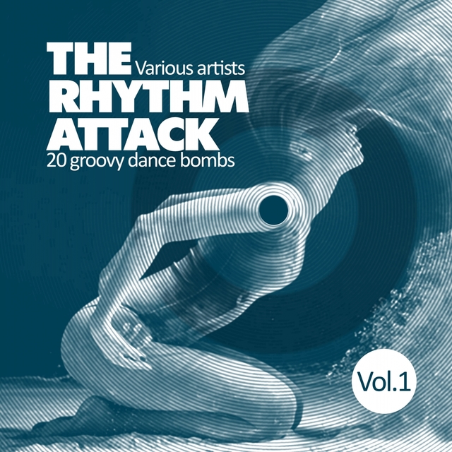 Couverture de The Rhythm Attack (20 Groovy Dance Bombs), Vol. 1