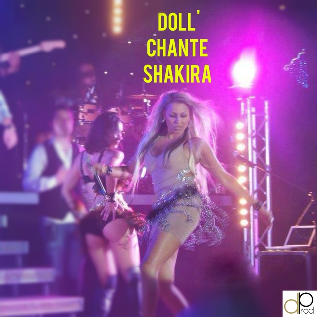 Doll' chante Shakira