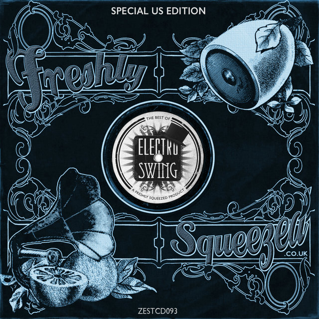 Couverture de Electro Swing: The Best of Freshly Squeezed, Vol. 1