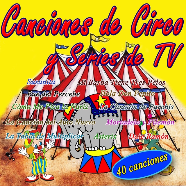 Canciones Infantiles de Circo y Series de Tv