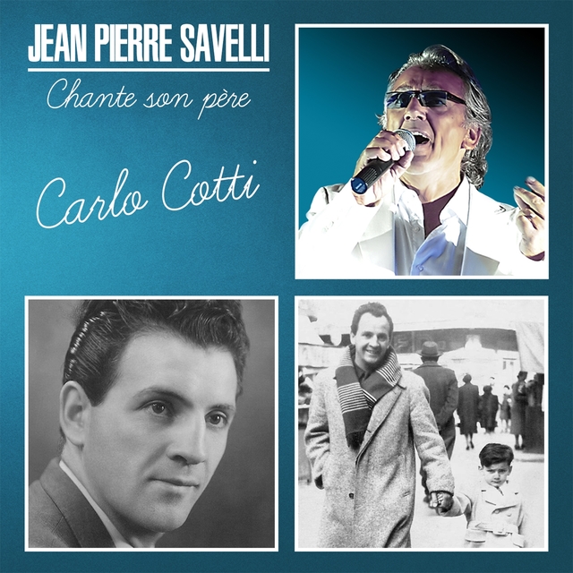 Couverture de Jean Pierre savelli chante son père Carlo Cotti