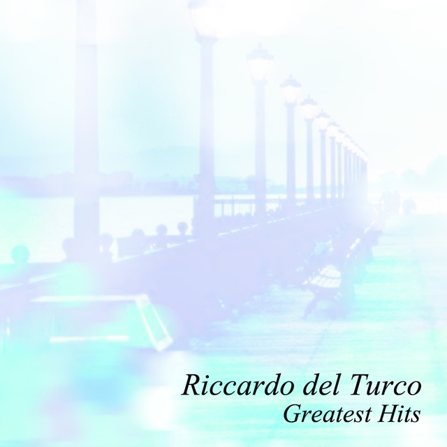 Couverture de Riccardo Del Turco Greatest Hits