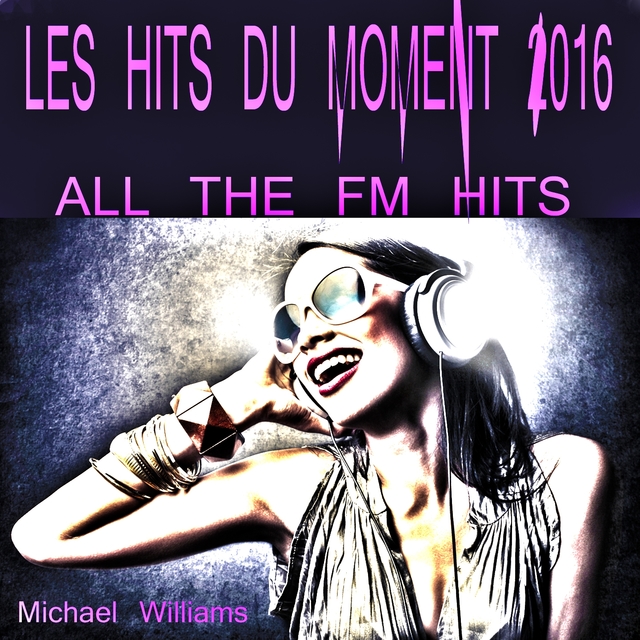 Les Hits Du Moment 2016