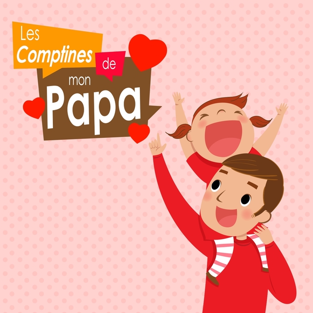 Les comptines de mon papa