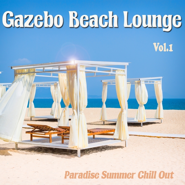 Couverture de Gazebo Beach Lounge, Vol. 1