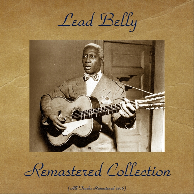 Couverture de Lead Belly Remastered Collection