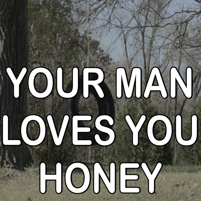 Your Man Loves You Honey - Tribute to Tom T. Hall