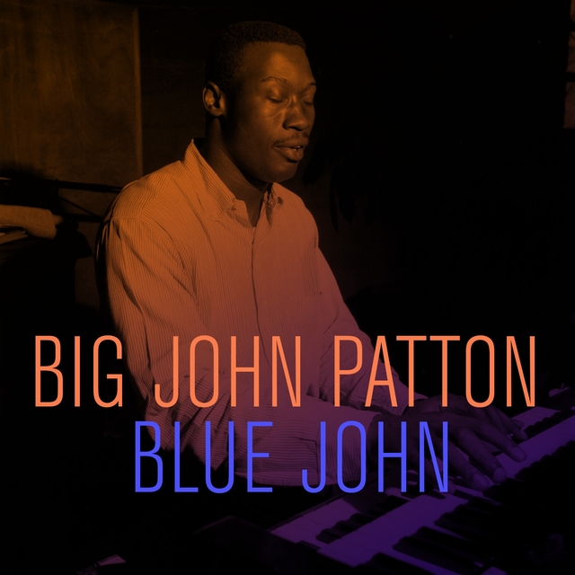 Couverture de Big John Patton: Blue John