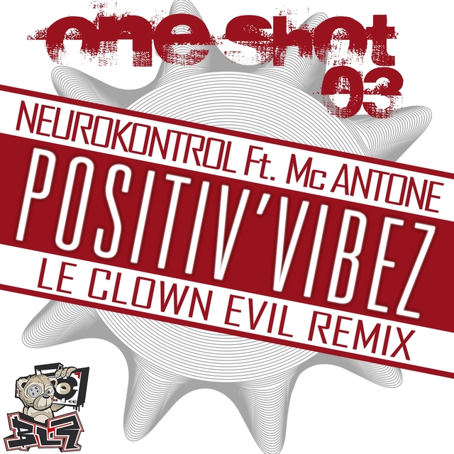 Couverture de One Shot, Vol. 3 (Positiv'vibez) [Le Clown Evil Remix]