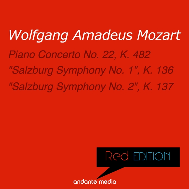 Couverture de Red Edition - Mozart: Piano Concerto No. 22, K. 482 & "Salzburg Symphonies Nos. 1 & 2"