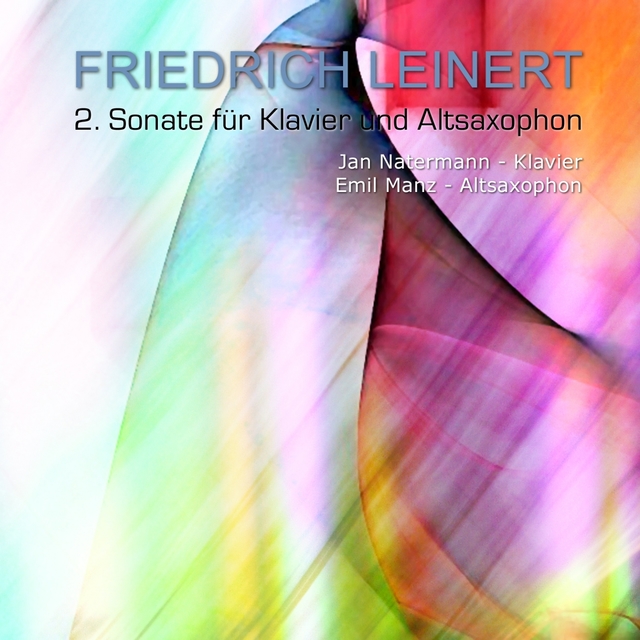 Couverture de Friedrich Leinert: Sonate für Klavier und Altsaxophon, Vol. 2