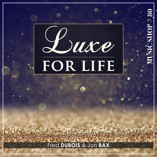 Couverture de Luxe for Life