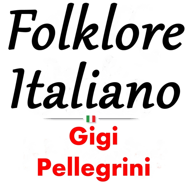 Couverture de Folklore italiano: Gigi Pellegrini