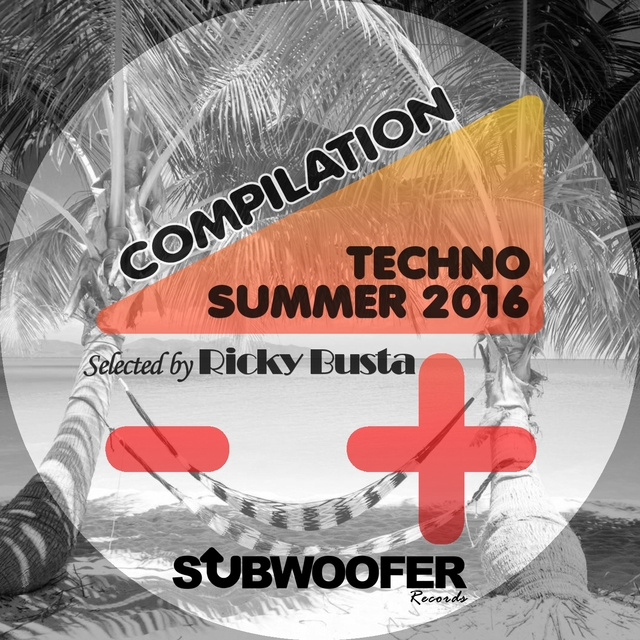 Subwoofer Records Presents Summer Techno 2016