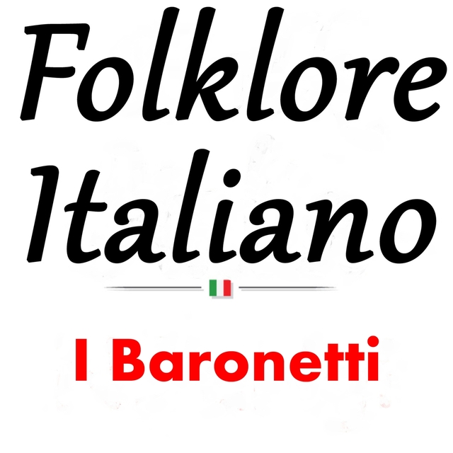 Couverture de Folklore Italiano: I Baronetti