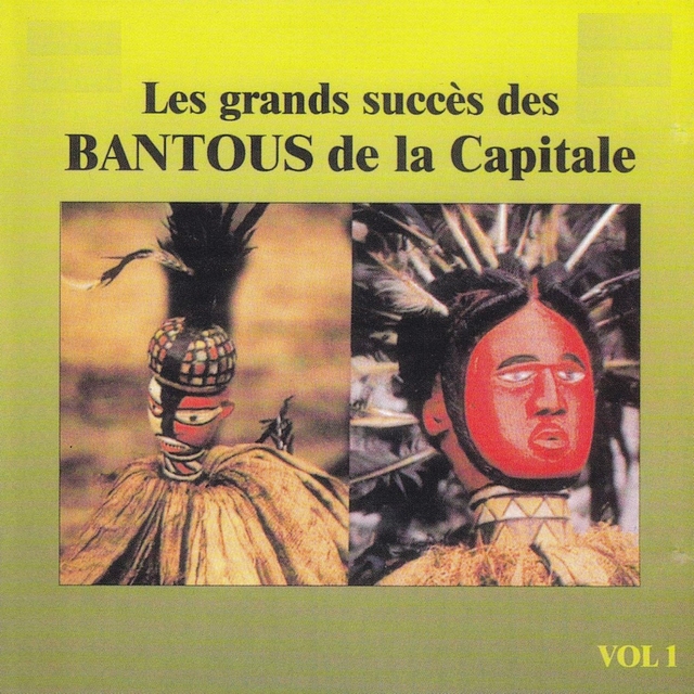 Couverture de Les grands succès des Bantous de la Capitale, Vol. 1