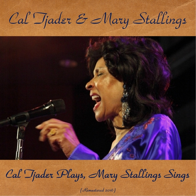 Couverture de Cal Tjader Plays, Mary Stallings Sings