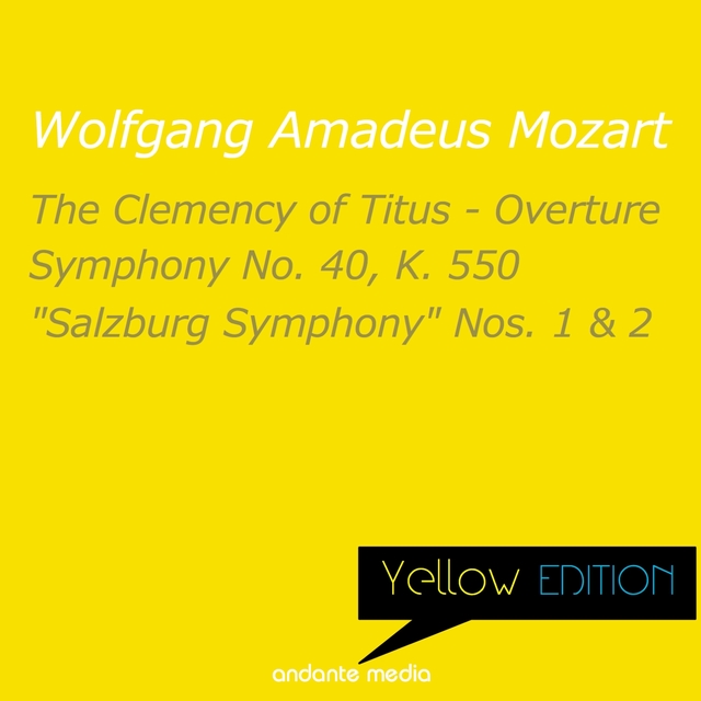 Couverture de Yellow Edition - Mozart: Symphony No. 40, K. 550 & "Salzburg Symphony" Nos. 1, 2