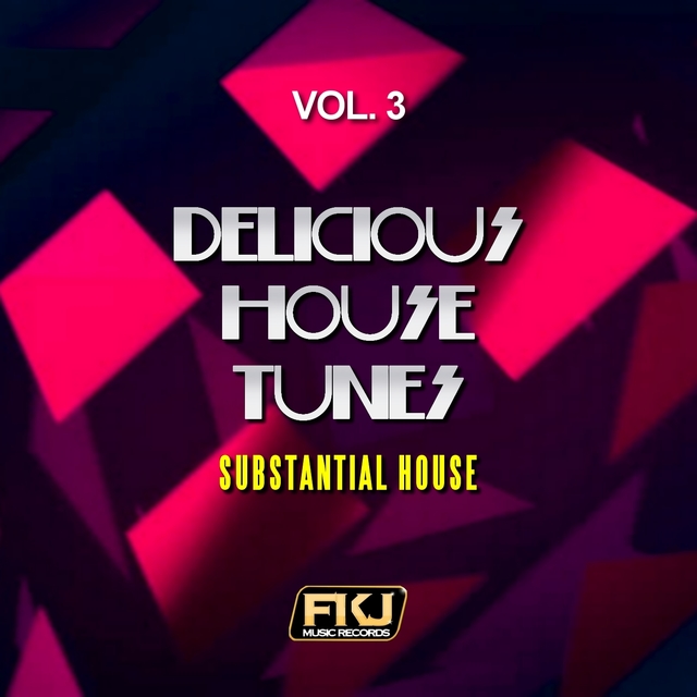 Couverture de Delicious House Tunes, Vol. 3