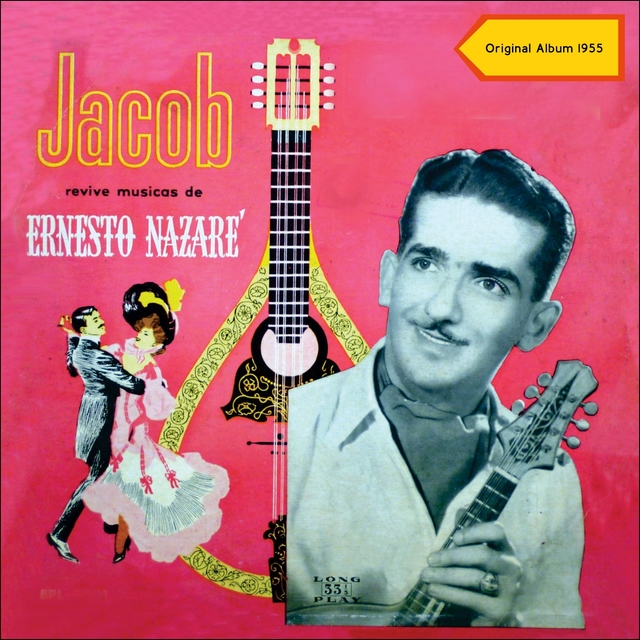 Jacob Revivie Musicas de Ernesto Nazareth