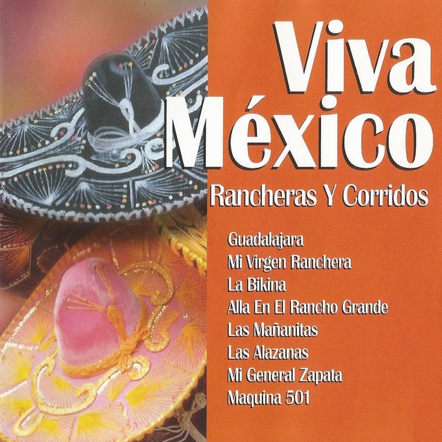 Viva México, Rancheras y Corridos