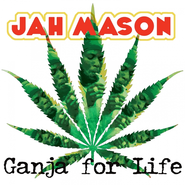 Ganja for Life