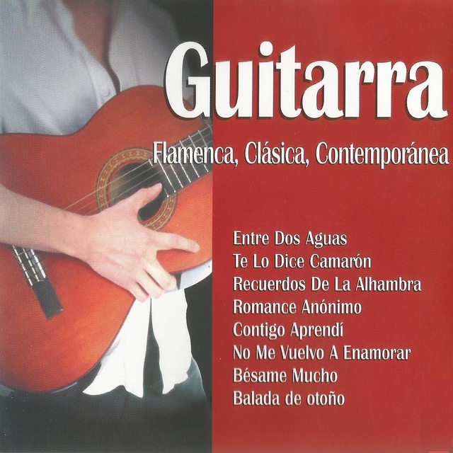 Couverture de Guitarra Flamenca, Clásica, Contemporánea