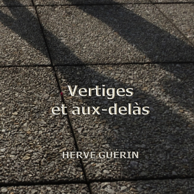 Vertiges et aux-delàs