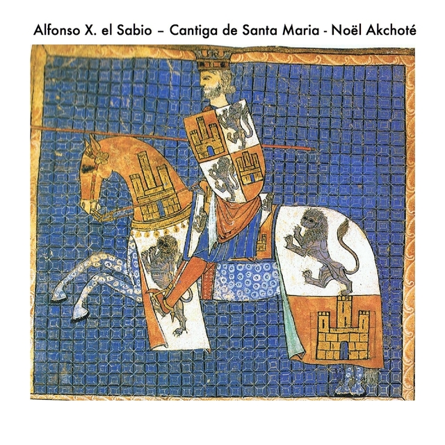 Alfonso X. el Sabio: Cantiga de Santa Maria