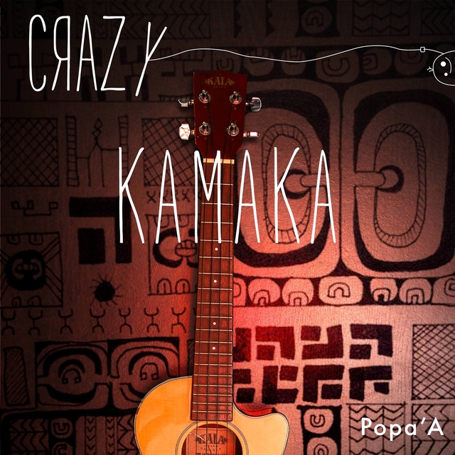 Crazy Kamaka