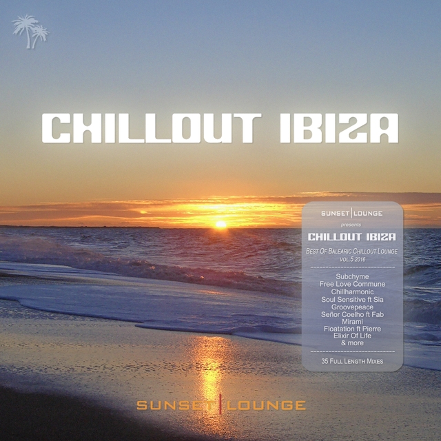 Chill Out Ibiza 2016 (Best Of Balearic Chillout Lounge, Vol.5)