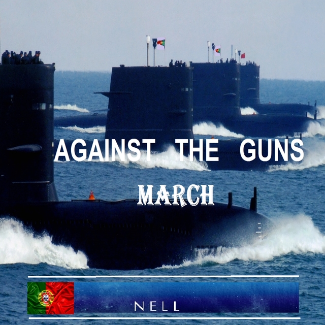 Against the Guns March