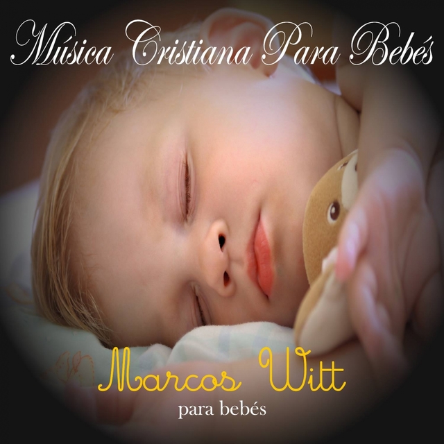 Couverture de Música Cristiana para Bebés: Marcos Witt