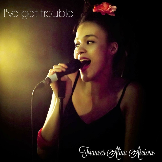 Couverture de I've Got Trouble