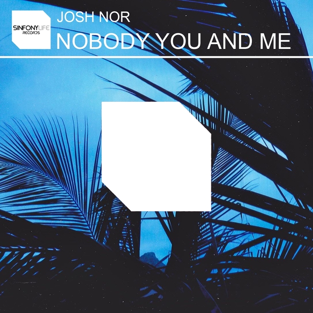 Nobody You and Me