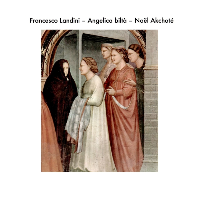 Francesco Landini: Angelica biltà