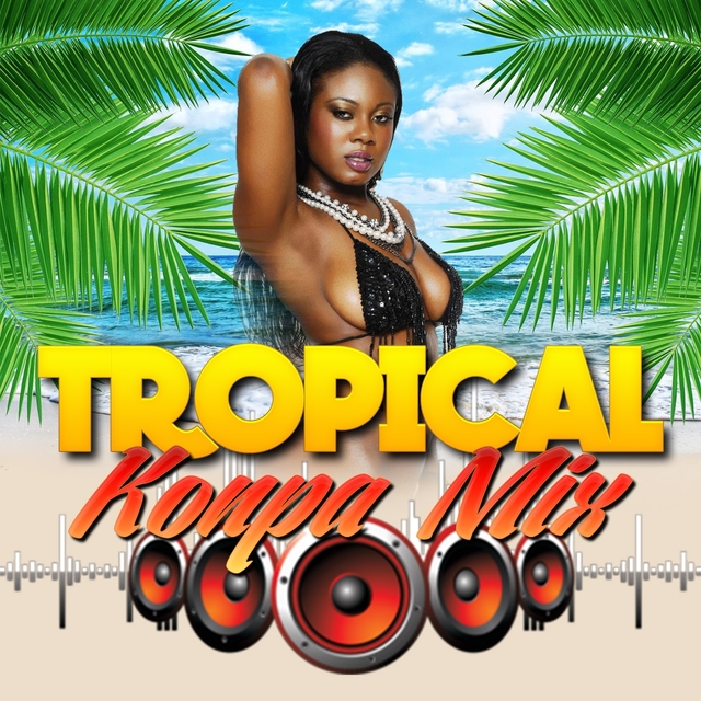 Tropical Konpa Mix