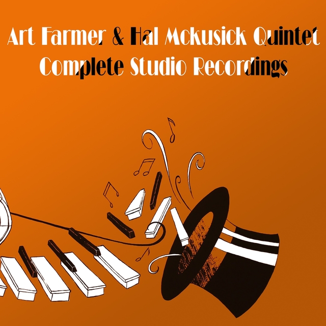Art Farmer & Hal McKusick Quintet: Complete Studio Recordings